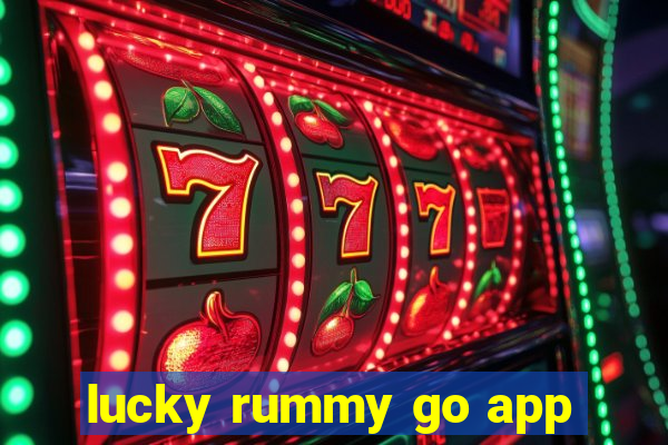 lucky rummy go app