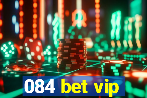 084 bet vip