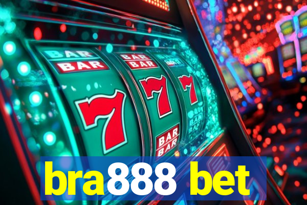 bra888 bet