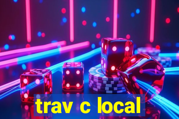 trav c local