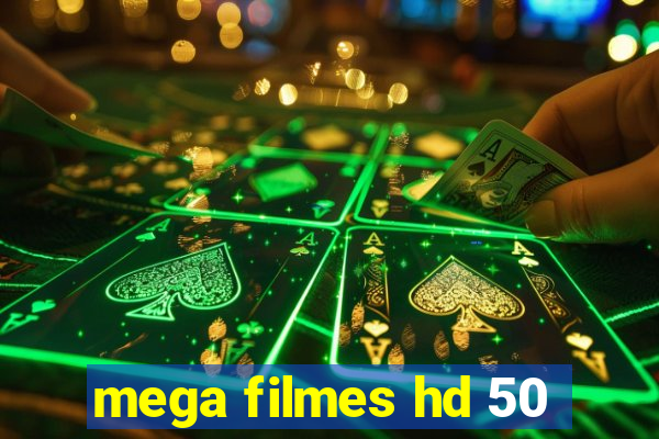 mega filmes hd 50