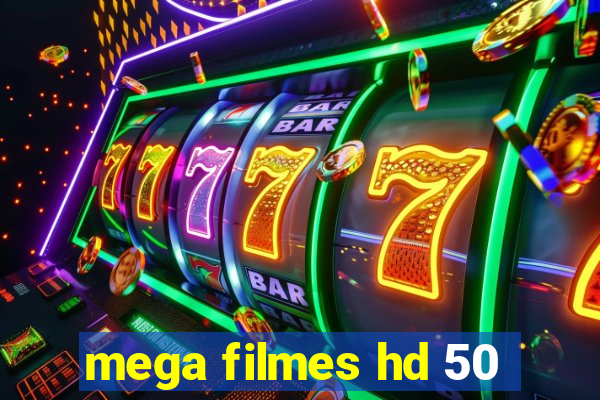 mega filmes hd 50