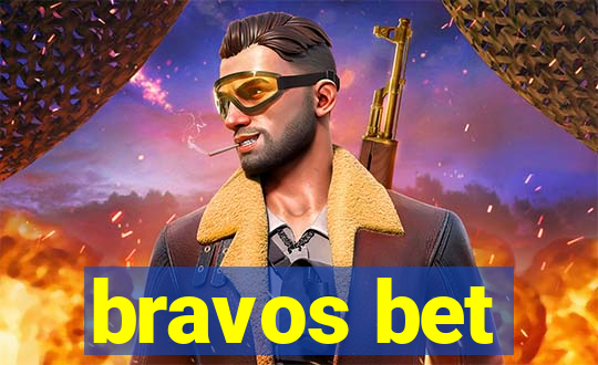 bravos bet