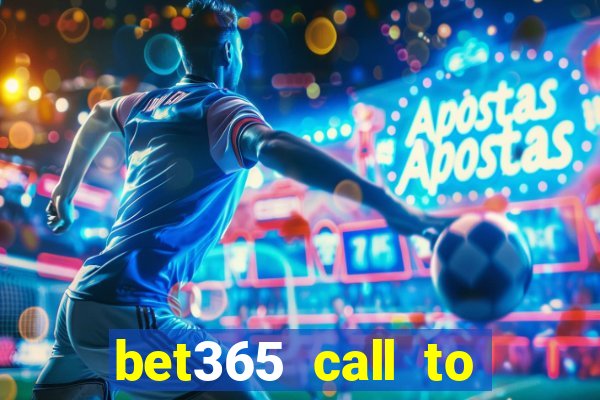 bet365 call to place a bet