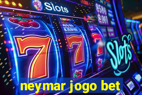 neymar jogo bet