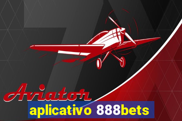 aplicativo 888bets