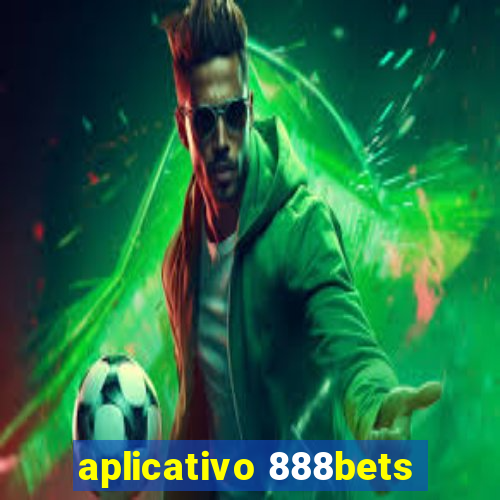 aplicativo 888bets