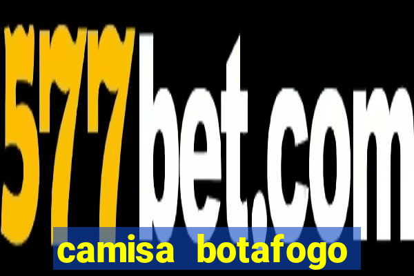 camisa botafogo plus size