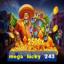 mega lucky 243 slot free play