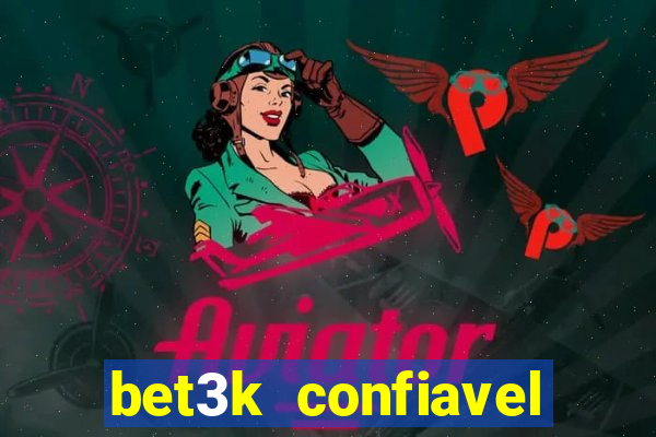 bet3k  confiavel