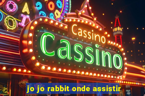 jo jo rabbit onde assistir