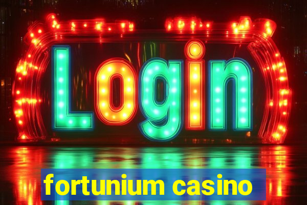 fortunium casino