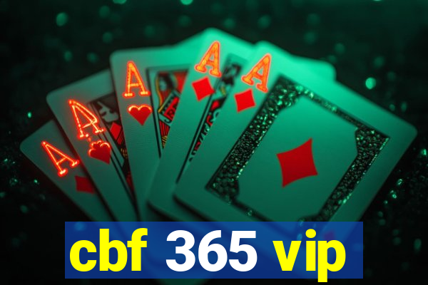 cbf 365 vip