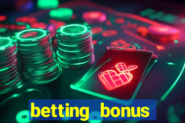 betting bonus without deposit