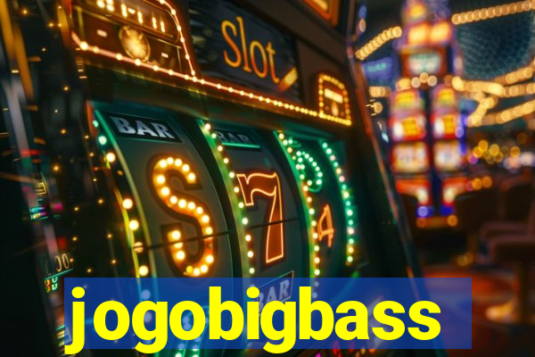 jogobigbass