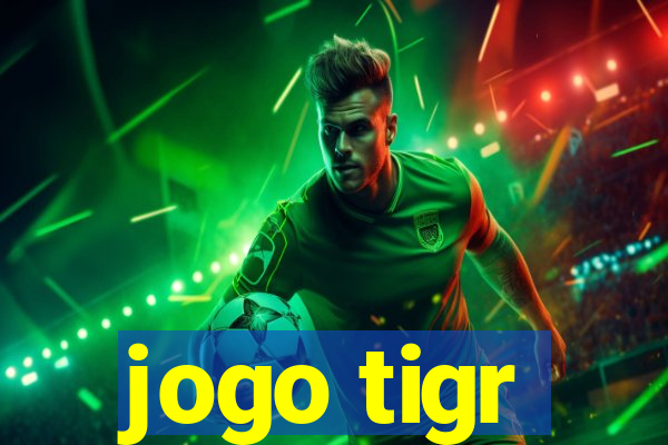 jogo tigr