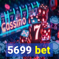 5699 bet