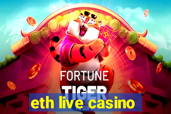 eth live casino