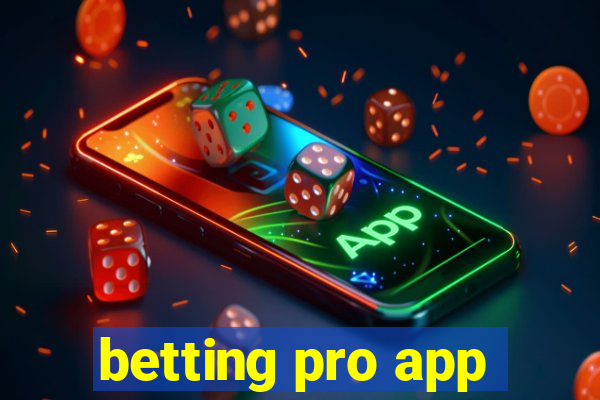 betting pro app