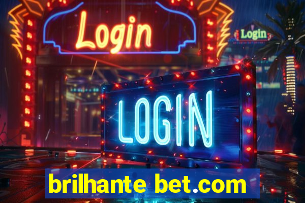 brilhante bet.com