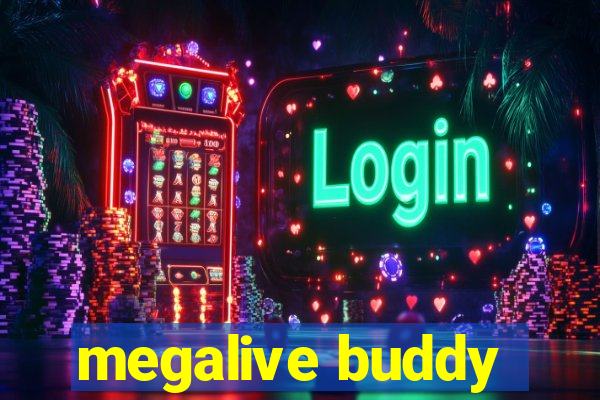 megalive buddy