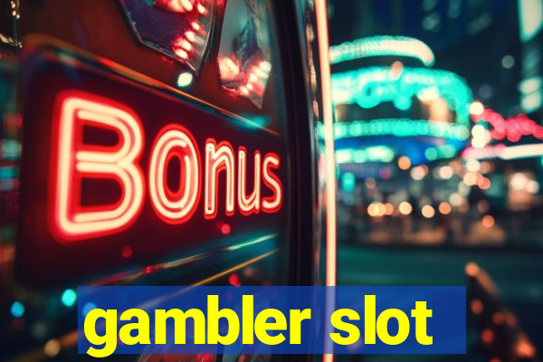 gambler slot