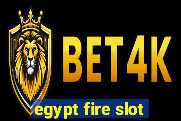 egypt fire slot