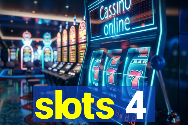 slots 4