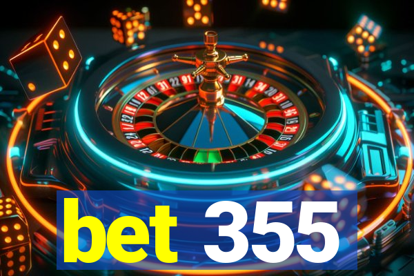 bet 355