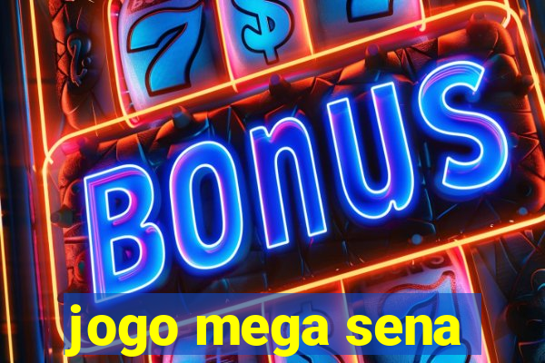 jogo mega sena