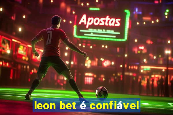 leon bet é confiável