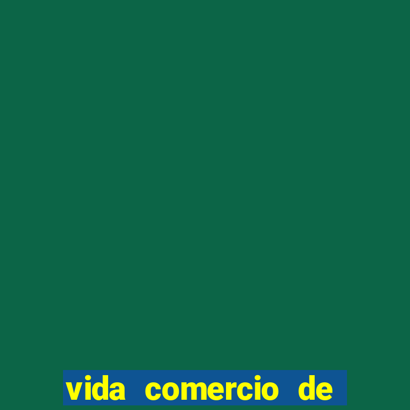 vida comercio de variedades em geral ltda