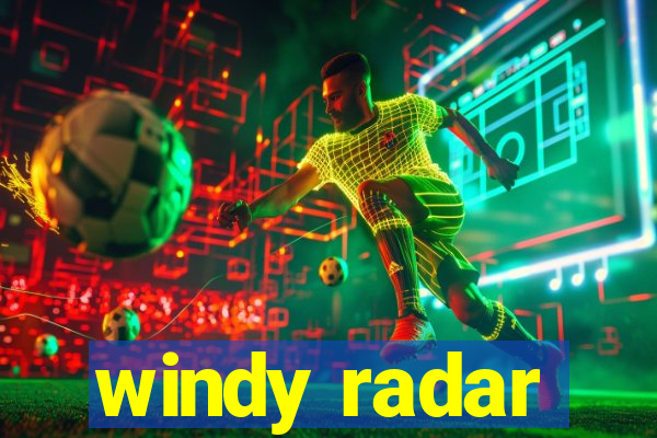 windy radar