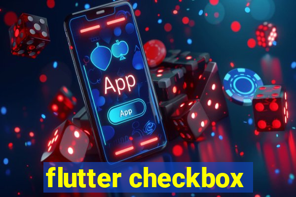 flutter checkbox