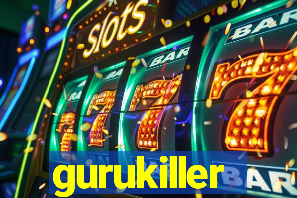 gurukiller