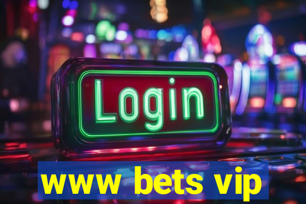 www bets vip