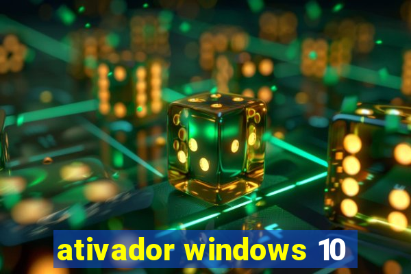 ativador windows 10