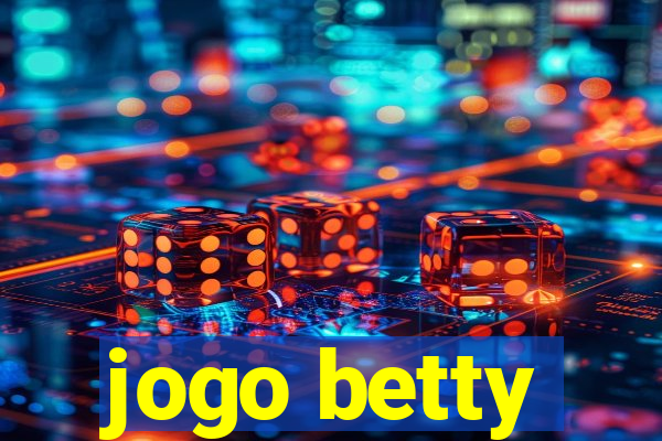 jogo betty