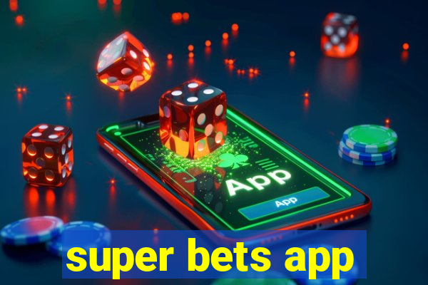 super bets app