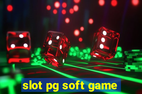 slot pg soft game