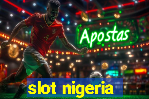 slot nigeria