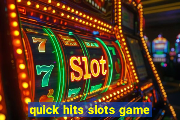 quick hits slots game