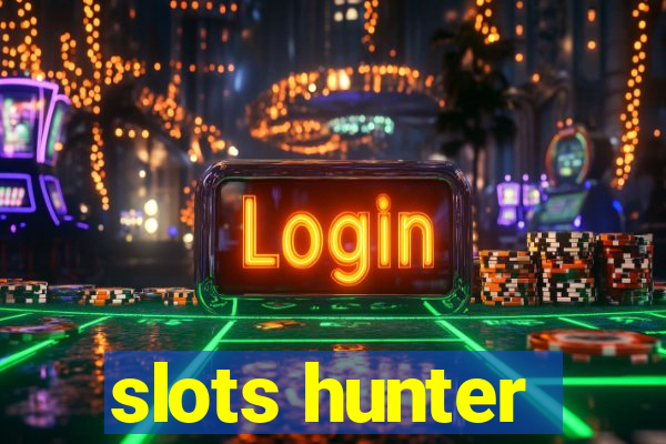 slots hunter