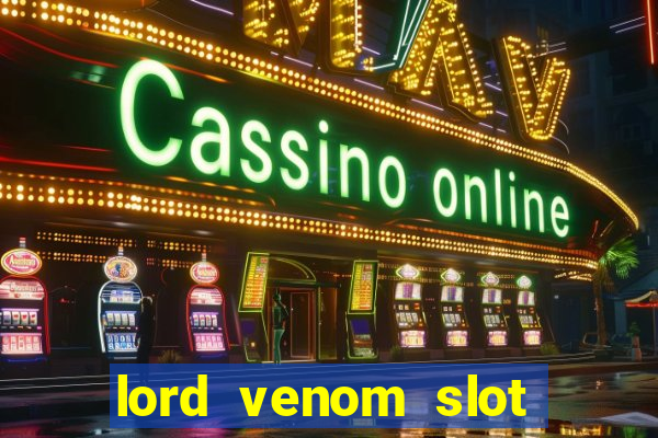 lord venom slot free play