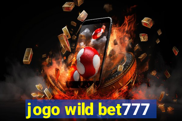 jogo wild bet777