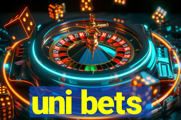 uni bets