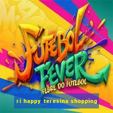 ri happy teresina shopping