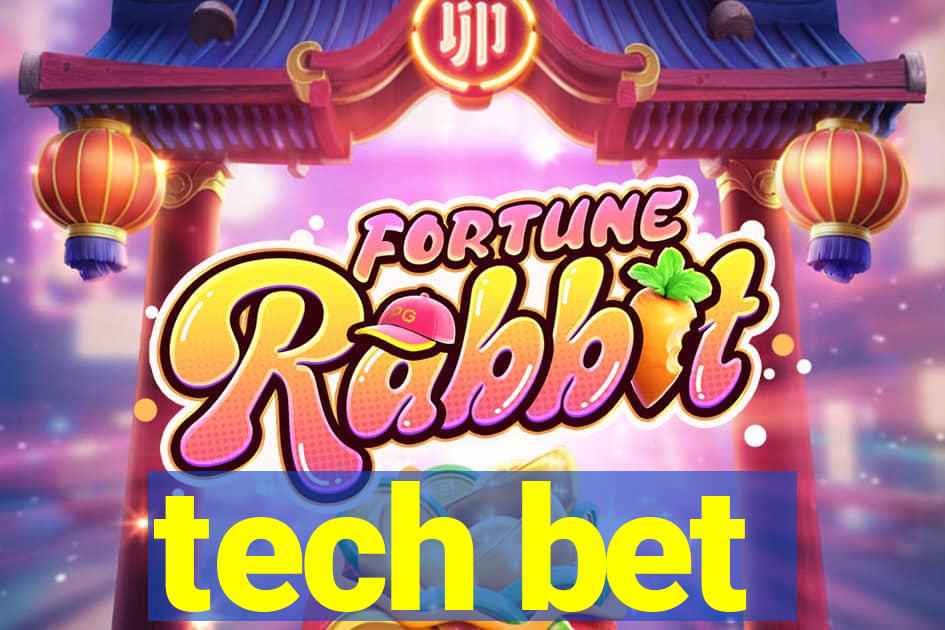 tech bet