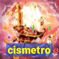 cismetro