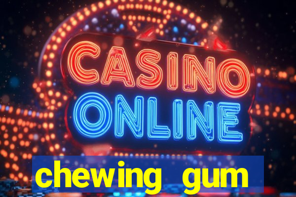 chewing gum assistir online